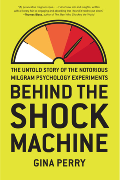 Al Lavallis Enterprises Llc Behind the Shock Machine: The Untold Story of the Notorious Milgram Psychology Experiments