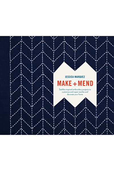 Watson Guptill Pubn Make and Mend: Sashiko-Inspired Embroidery Projects to Cu...