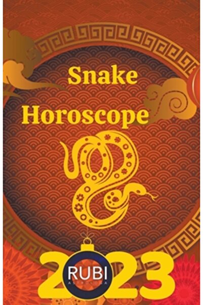 Rubi Astrologa Snake Horoscope 2023