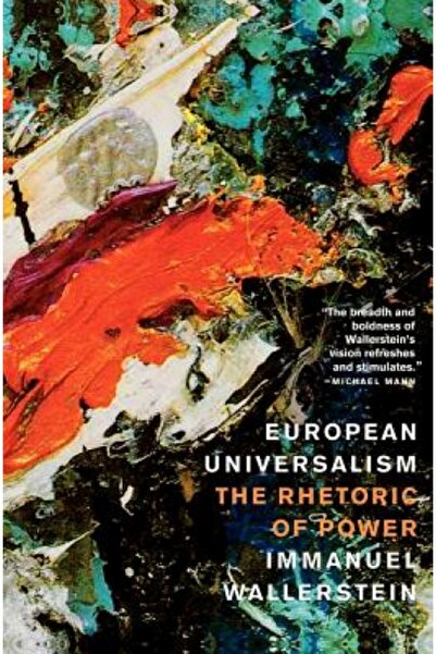 Cambridge Univ Pr European Universalism: The Rhetoric of Power