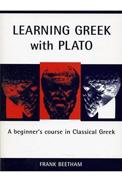 Bristol Phoenix Press Learning Greek with Plato: A Beginner's Course in Class...
