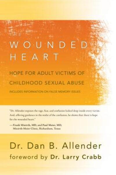 Navpress Publishing Group The Wounded Heart: Hope for Adult Victims of Childh...