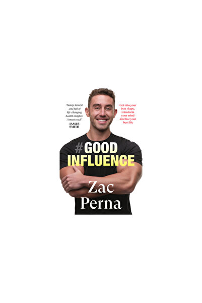 Harpercollins 360 Good Influence: Motivate Yourself to Get Fit, Find Purpose ...