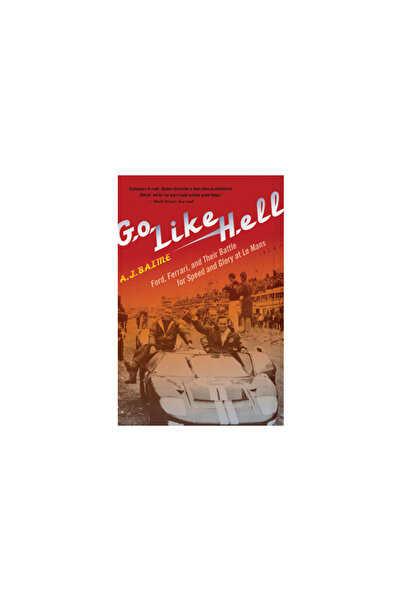mariner books Go Like Hell: Ford, Ferrari, and Their Battle for Speed and Glo...