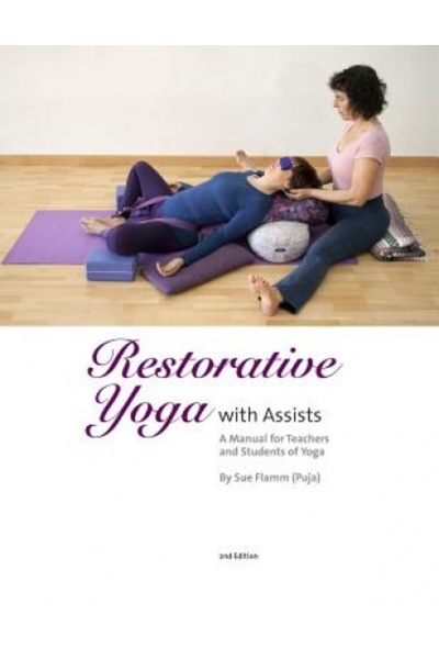 AuthorHouse Restorative Yoga: With Assists a Manual for Teachers and Students...