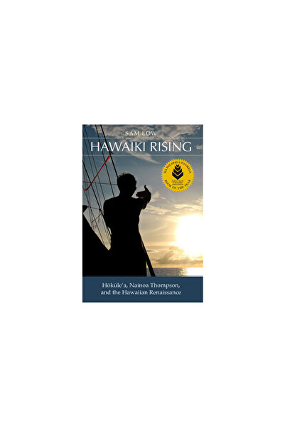 Univ Of Hawaii Pr Hawaiki Rising: Hōkūle'a, Nainoa Thompson, and th...