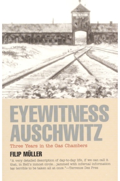 Kessinger Pub Llc Eyewitness Auschwitz: Three Years in the Gas Chambers