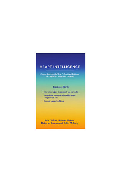 Waterside Prod Heart Intelligence: Connecting with the Heart's Intuitive Guid...