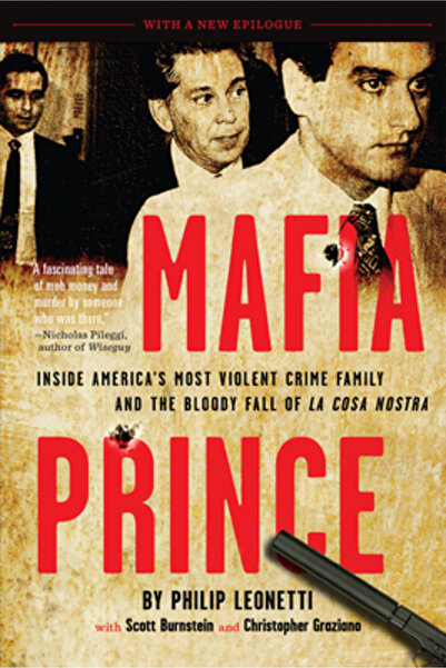 Running Pr Book Publ Mafia Prince: Inside America's Most Violent Crime Family...