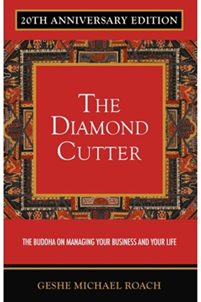 Diamond Cutter Pr The Diamond Cutter: The Buddha on Managing Your Business & ...