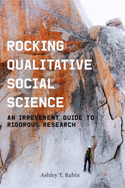 Stanford Univ Pr Rocking Qualitative Social Science: An Irreverent Guide to R...
