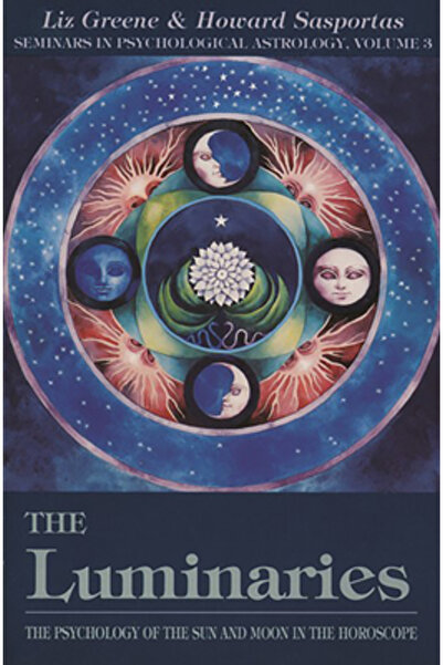Weiser Books Luminaries: The Psychology of the Sun and Moon in the Horoscope