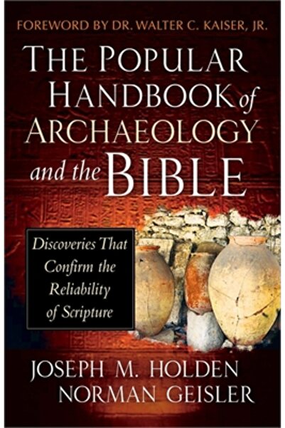 Harvest House Publ The Popular Handbook of Archaeology and the Bible: Discove...