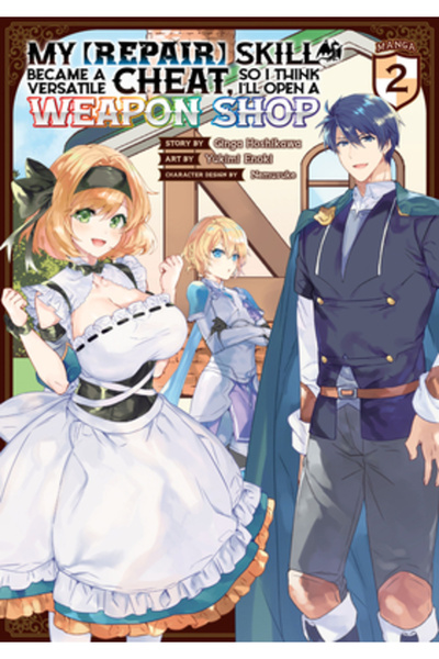 Seven Seas Pr My [Repair] Skill Became a Versatile Cheat, So I Think I'll Ope...