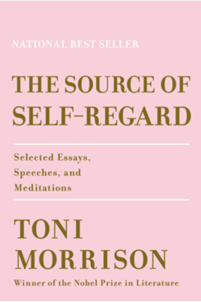 Knopf The Source of Self-Regard: Selected Essays, Speeches, and Meditations