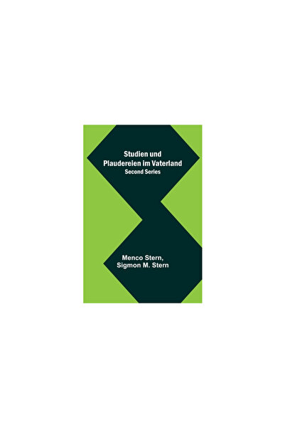 Alpha Ed Studien und Plaudereien im Vaterland. Second Series