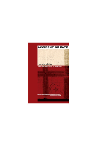 Wilfrid Laurier Univ Pr Accident of Fate: A Personal Account, 1938-1945
