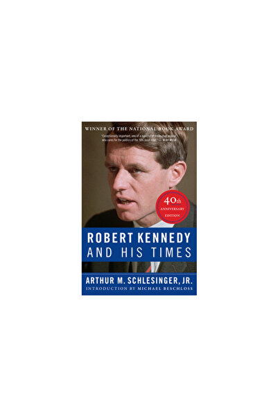 mariner books Robert Kennedy and His Times: 40th Anniversary Edition