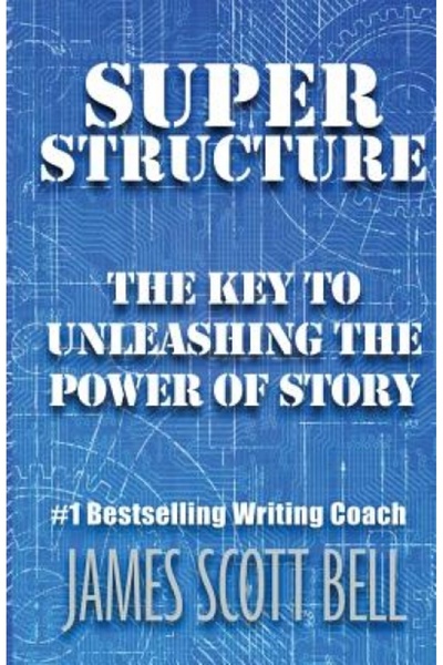 Routledge Chapman Hall Super Structure: The Key to Unleashing the Power of Story