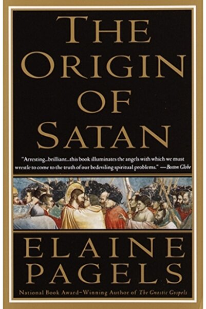 Vintage Books USA The Origin of Satan: How Christians Demonized Jews, Pagans, and Heretics