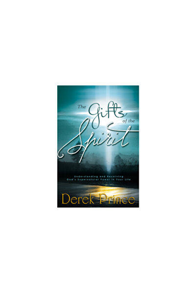 Whitaker House The Gifts of the Spirit: Understanding and Receiving God's Sup...