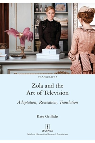 Legenda Zola and the Art of Television: Adaptation, Recreation, Translation