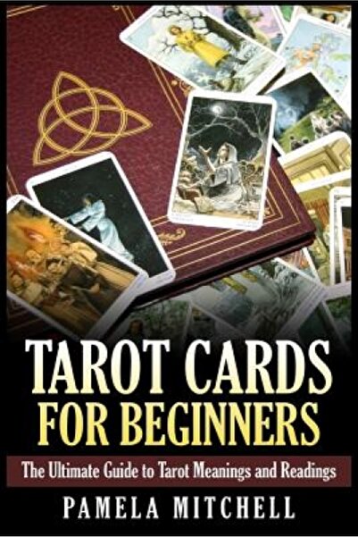 Academic Pr Inc Tarot Cards for Beginners: The Ultimate Guide to Tarot Meanin...