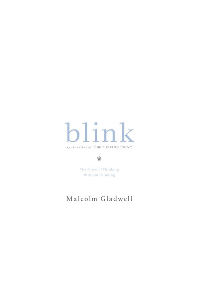 Little Brown & Co Inc Blink: The Power of Thinking Without Thinking