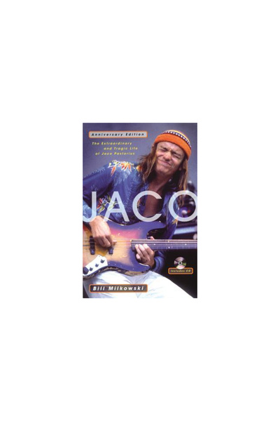Backbeat Books Jaco: The Extraordinary and Tragic Life of Jaco Pastorius