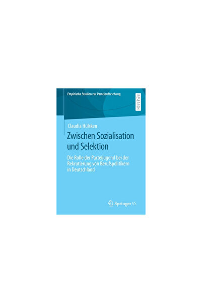 Springer Vs Zwischen Sozialisation Und Selektion: Die Rolle Der Parteijugend ...