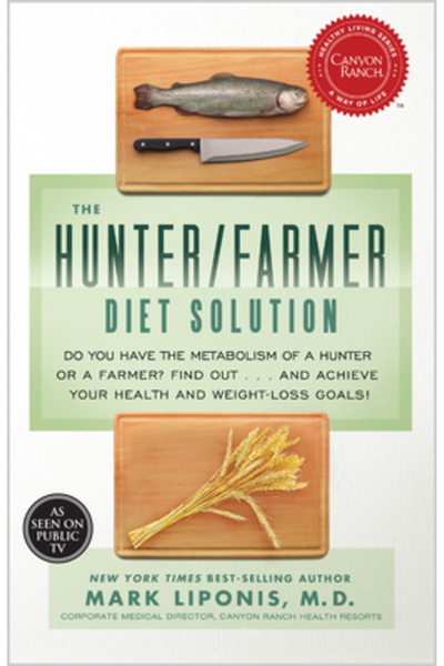 Hay House The Hunter/Farmer Diet Solution: Do You Have the Metabolism of a Hu...