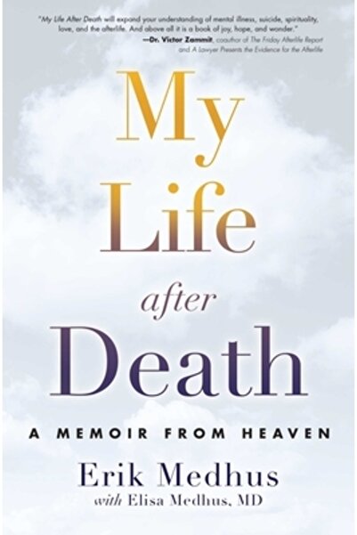 Basic Books My Life After Death: A Memoir from Heaven