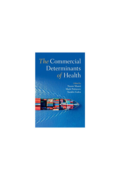 Oxford Univ Pr The Commercial Determinants of Health