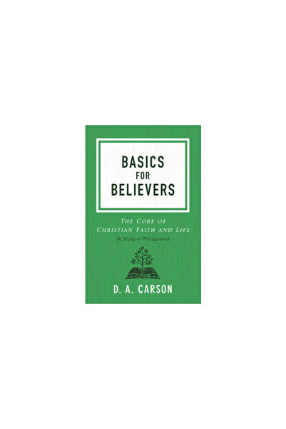 Baker Pub Group Basics for Believers: The Core of Christian Faith and Life