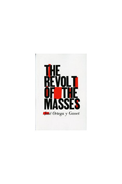 W. W. Norton & Company The Revolt of the Masses