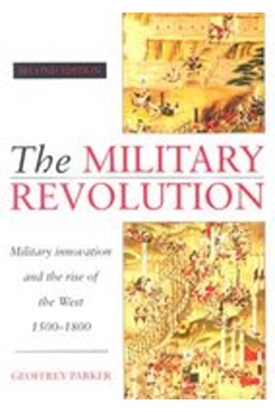 Cambridge University Press The Military Revolution: Military Innovation and t...