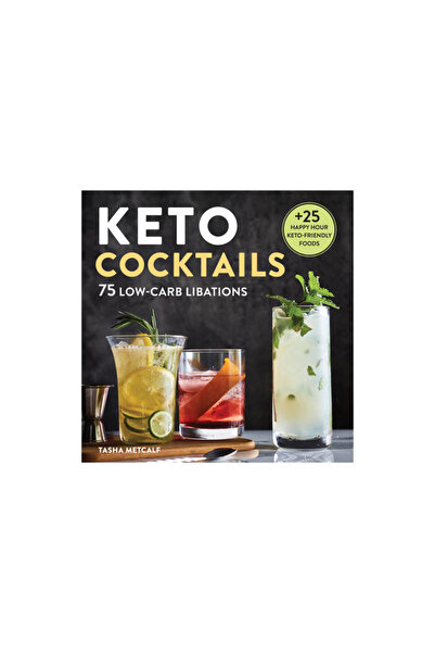 Rockridge Pr Keto Cocktails: Keto Diet Cookbook Cocktails