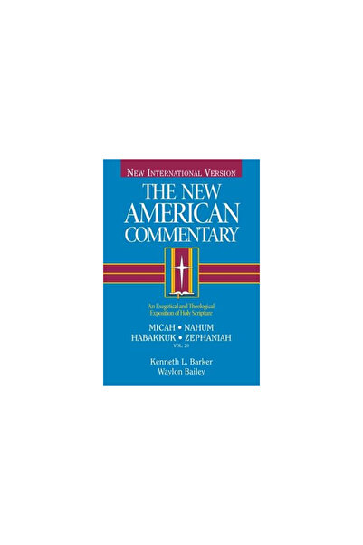 Broadman Pr The New American Commentary Volume 20 - Micah, Nahum, Habakkuh, Z...
