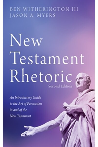 Cascade Books New Testament Rhetoric, Second Edition