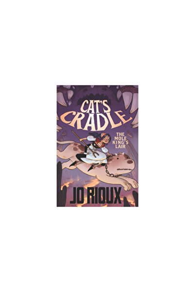 First Second Cat's Cradle: The Mole King's Lair