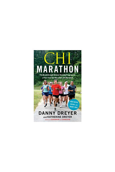 Touchstone Press Chi Marathon: The Breakthrough Running Program for a Pain-Fr...