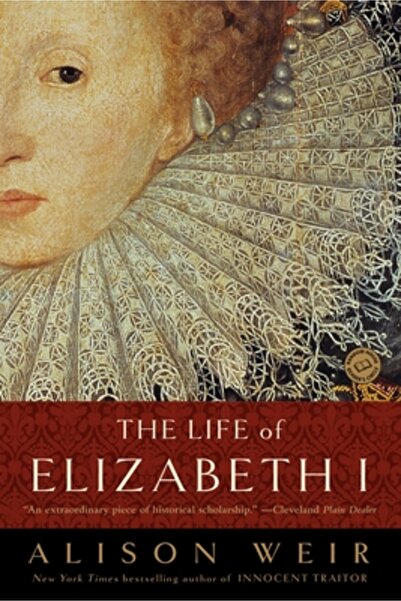 Ballantine Books The Life of Elizabeth I