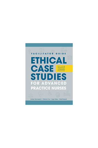 Sigma Theta Tau Intl FACILITATOR GUIDE to Ethical Case Studies for Advanced P...