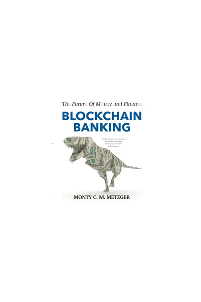 Books On Demand Blockchain Banking: The Future Of Money and Finance