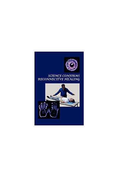 Mcgraw Hill Book Co Science Confirms Reconnective Healing: Frontier Science E...