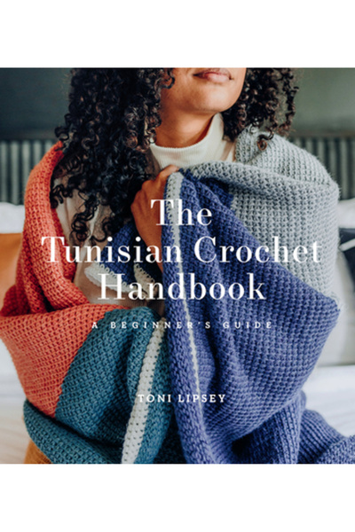 Abrams The Tunisian Crochet Handbook: A Beginner's Guide