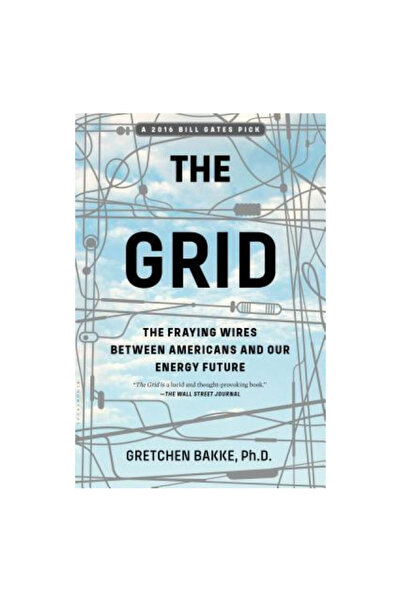 Bloomsbury The Grid: The Fraying Wires Between Americans and Our Energy Future