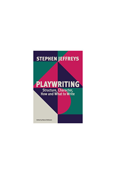 Theatre Communications Group Playwriting: Structure, Character, How and What to Write