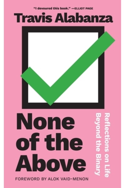 Feminist Pr None of the Above: Reflections on Life Beyond the Binary