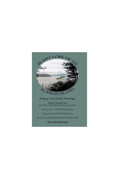 Ideopage Pr Solutions Plant Lore of an Alaskan Island: foraging in the Kodiak...